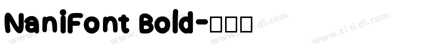 NaniFont Bold字体转换